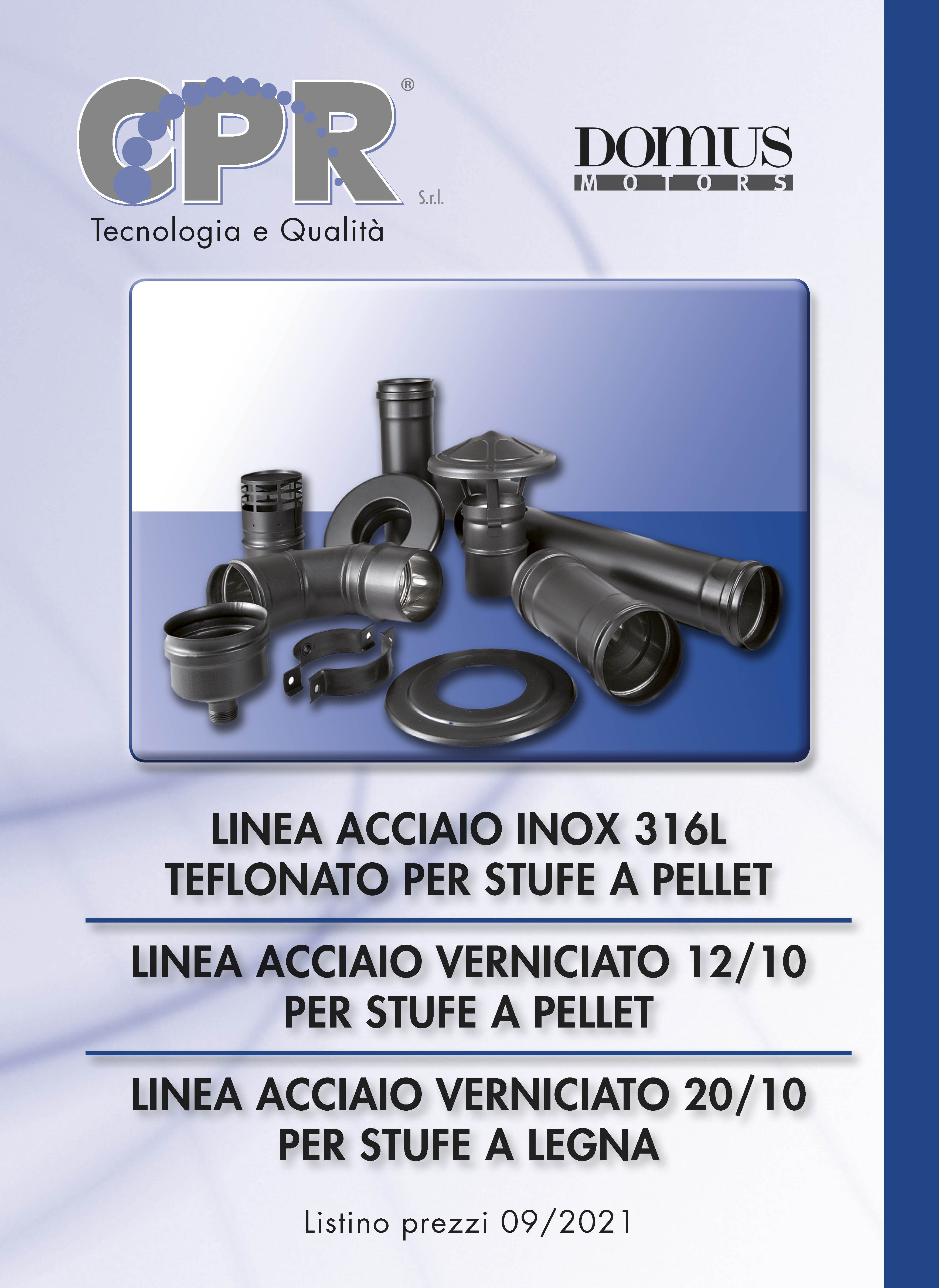 Linea acciaio inox 316L teflonato per stufe a legna e Linea acciaio verniciato per stufe a legna 09/2021