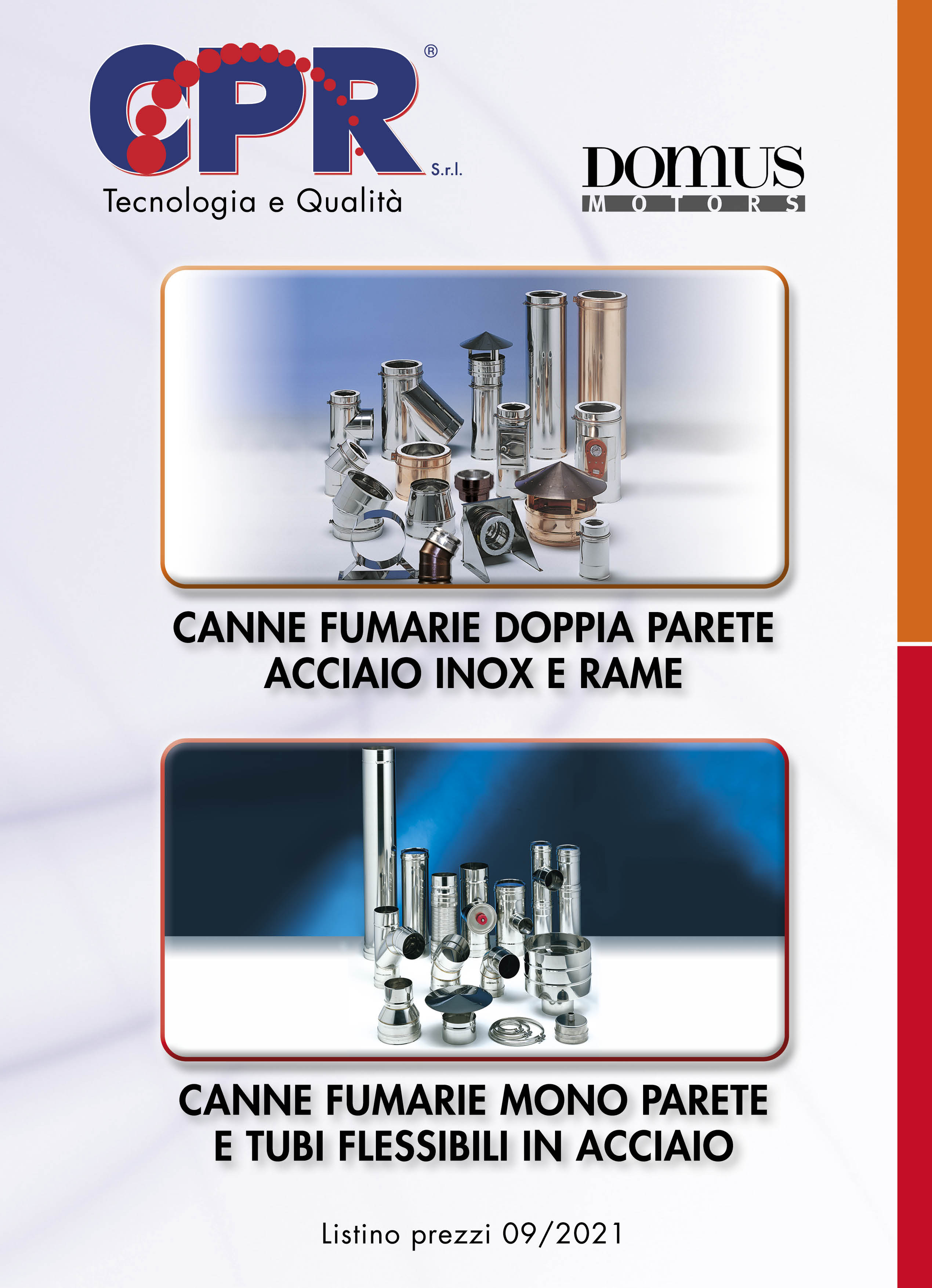 Canne fumarie a mono e doppia parete e tubi flessibili in acciaio 09/2021