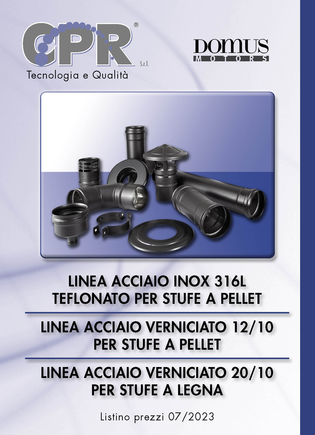 Linea acciaio inox 316L teflonato per stufe a legna e Linea acciaio verniciato per stufe a legna 07/2023